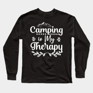 Camping is my therapy camping lover Long Sleeve T-Shirt